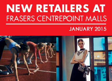 January New Retailers at Frasers Centrepoint Malls